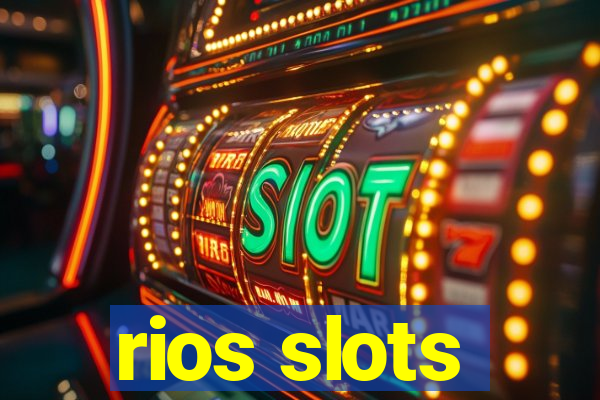 rios slots